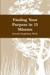 Finding Your Purpose in 15 Minutes - Bild 1