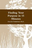 Finding Your Purpose in 15 Minutes