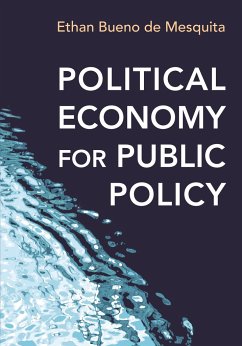 Political Economy for Public Policy - Bueno de Mesquita, Ethan