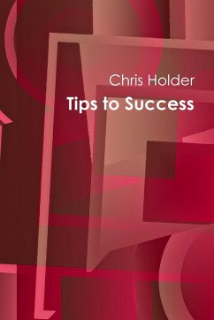 Tips to Success - Holder, Chris