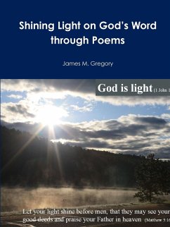 Shining Light on God's Word through Poems - Gregory, James