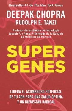 Supergenes / Super Genes - Chopra, Deepak; Tanzi, Rudolph E