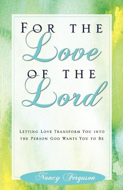 For the Love of the Lord - Ferguson, Nancy