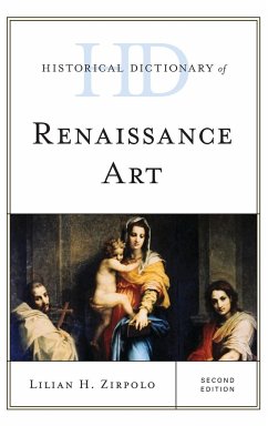 Historical Dictionary of Renaissance Art - Zirpolo, Lilian H.