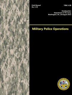 Military Police Operations (Field Manual No. 3-39) - Army, Department Of The