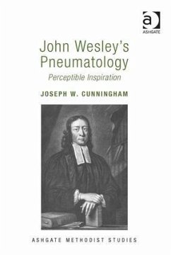 John Wesley's Pneumatology - Cunningham, Joseph W