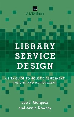 Library Service Design - Marquez, Joe J.; Downey, Annie
