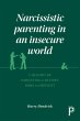 Narcissistic parenting in an insecure... - Bild 1