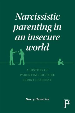 Narcissistic parenting in an insecure world - Hendrick, Harry