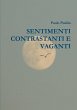 SENTIMENTI CONTRASTANTI E VAGANTI - Bild 1