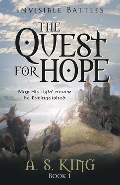 The Quest for Hope - King, A. S.