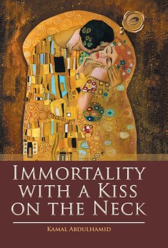 Immortality with a Kiss on the Neck - Abdulhamid, Kamal