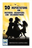 20 Inspoetations for Mothers, Daughters, and Grandmothers: Volume 1