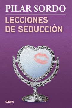 Lecciones de Seducción - Sordo, Pilar