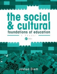 The Social and Cultural Foundations of Education - Diem, Joshua