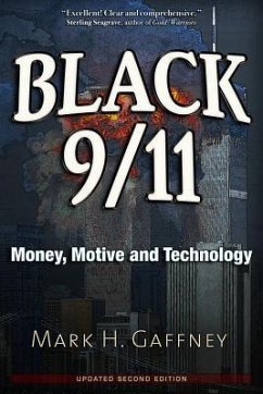 Black 9/11: Money, Motive and Technology - Gaffney, Mark H.