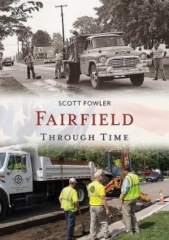 Fairfield Through Time - Fowler, Scott