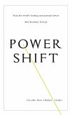 Power Shift: On the New Global Order Power Shift: On the New Global Order