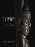 A Whakapapa of Tradition: One Hundred Years of Ngato Porou Carving, 1830-1930