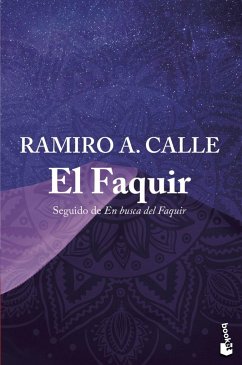 El faquir : seguido de en busca del faquir - Calle, Ramiro; Calle, Ramiro A.