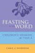 Feasting on the Word Children's Sermons... - Bild 1
