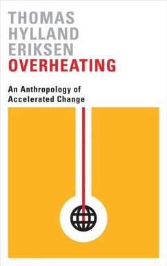 Overheating - Eriksen, Thomas Hylland