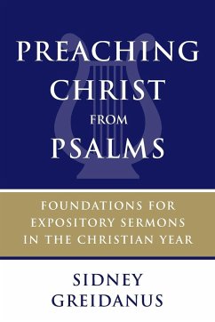 Preaching Christ from Psalms - Greidanus, Sidney