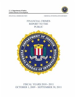 Financial Crimes Report To The Public (Fiscal Years 2010 - 2011) - Bureau of Investigation, Federal; Department Of Justice, U. S.