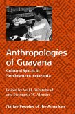 Anthropologies of Guayana: Cultural Spaces in Northeastern Amazonia