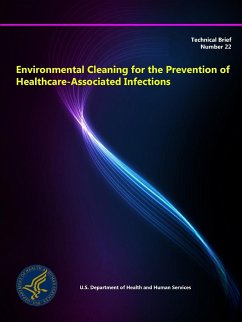 Environmental Cleaning for the Prevention of Healthcare-Associated Infections - Department Of Health And Human Services