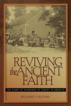 Reviving the Ancient Faith - Hughes, R.