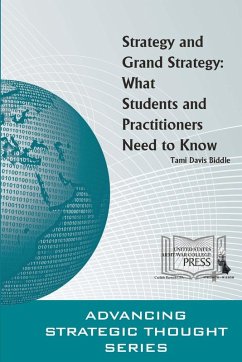 Strategy and Grand Strategy - (Ssi), Strategic Studies Institute; U. S., Army War College