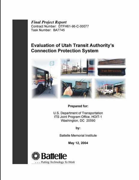Evaluation of Utah Transit Authority's Connection Protection System - Final Project Report Evaluation of Utah Transit Authority's Connection Protection System - Final Project Report