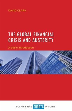The global financial crisis and austerity - Clark, David