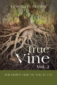 True Vine Vol. 2 - Hunter, Lynetta C.