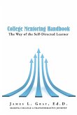 College Mentoring Handbook: The Way of the Self-Directed Learner