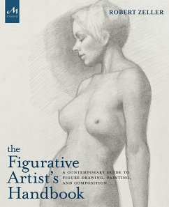 The Figurative Artist's Handbook - Zeller, Robert