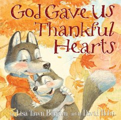 God Gave Us Thankful Hearts - Bergren, Lisa Tawn