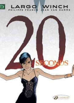 Largo Winch 16 - Twenty Seconds - Hamme, Jean Van