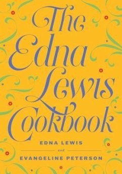 The Edna Lewis Cookbook - Lewis, Edna; Peterson, Evangeline