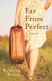 Far from Perfect: A Novel Volume 1