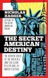 The Secret American Destiny: The Hidden... - Bild 1