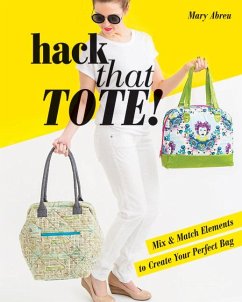 Hack That Tote! - Abreu, Mary