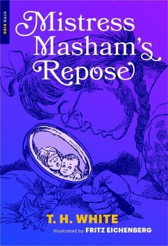 Mistress Masham's Repose - White, T. H.