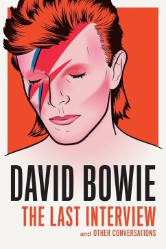 David Bowie: The Last Interview - Bowie, David