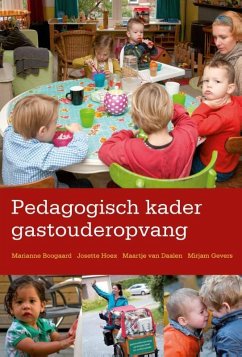 Pedagogisch Kader Gastouderopvang - Boogaard, Marianne; Hoex, Josette; Daalen, Maartje van; Gevers Deynoot-Schaub, Mirjam