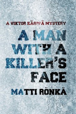 A Man with a Killer's Face - Ronka, Matti