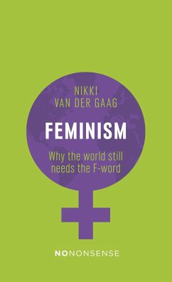 Nononsense Feminism: Alive and Kicking - Gaag, Nikki Van Der