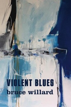 Violent Blues - Willard, Bruce