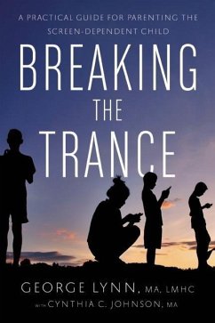 Breaking the Trance - Lynn, George T; Johnson, Cynthia C